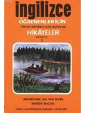 Türkçe Tercümeli, Basitleştirilmiş Hikayeler| Nehirde Macera; Derece 2